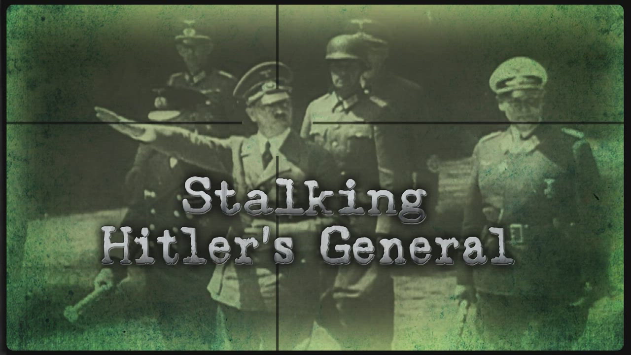 Stalking Hitler's Generals