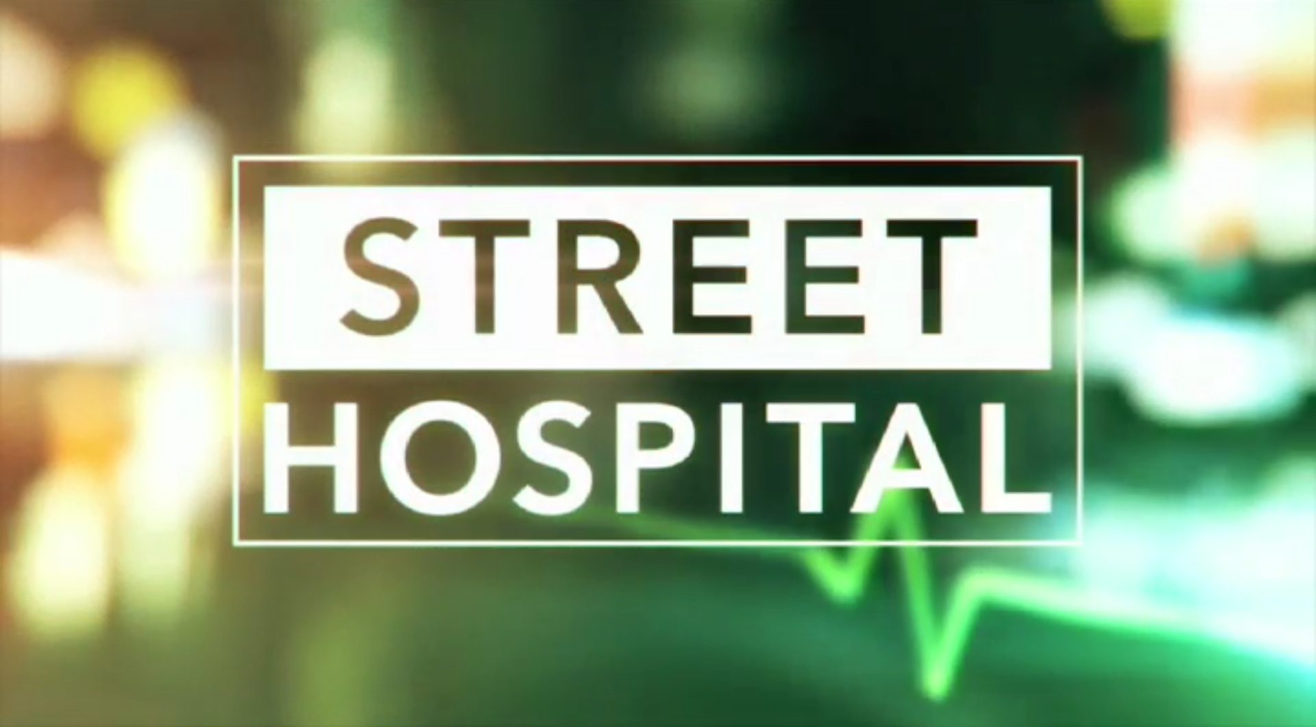 Street Hospital